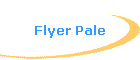 Flyer Pale