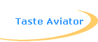 Taste Aviator